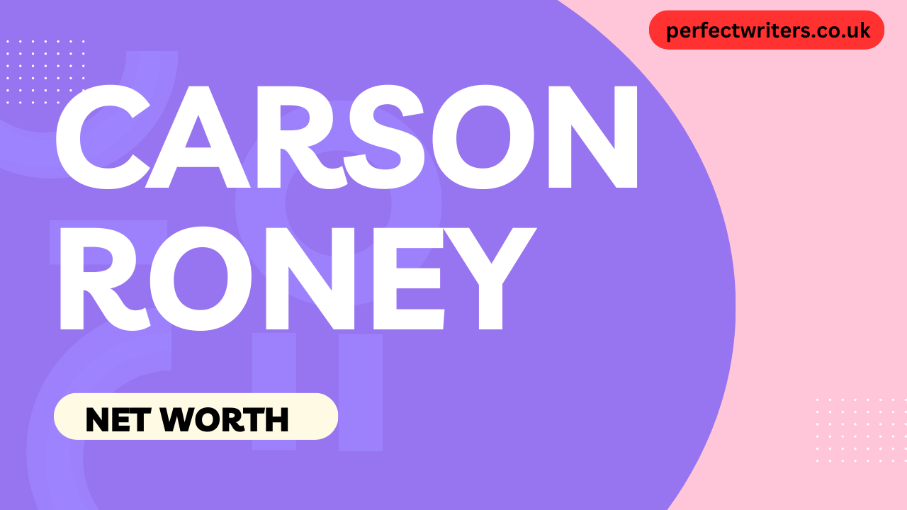 Carson Roney Net Worth [Updated 2024], Age, Bio